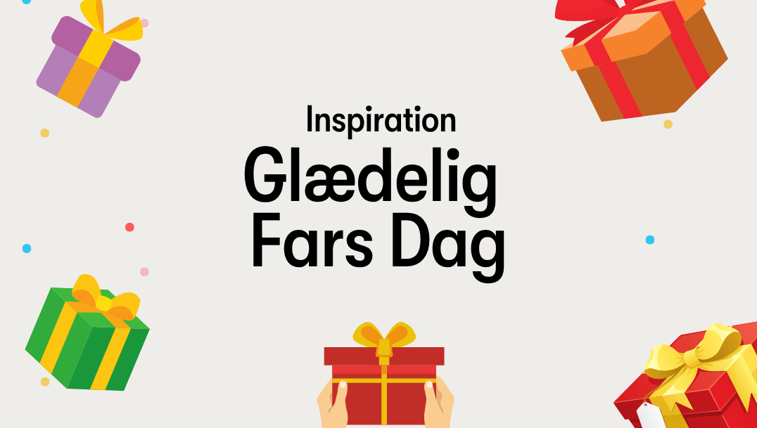 Glædelig Fars Dag | Inspiration til Fars Dag kortet