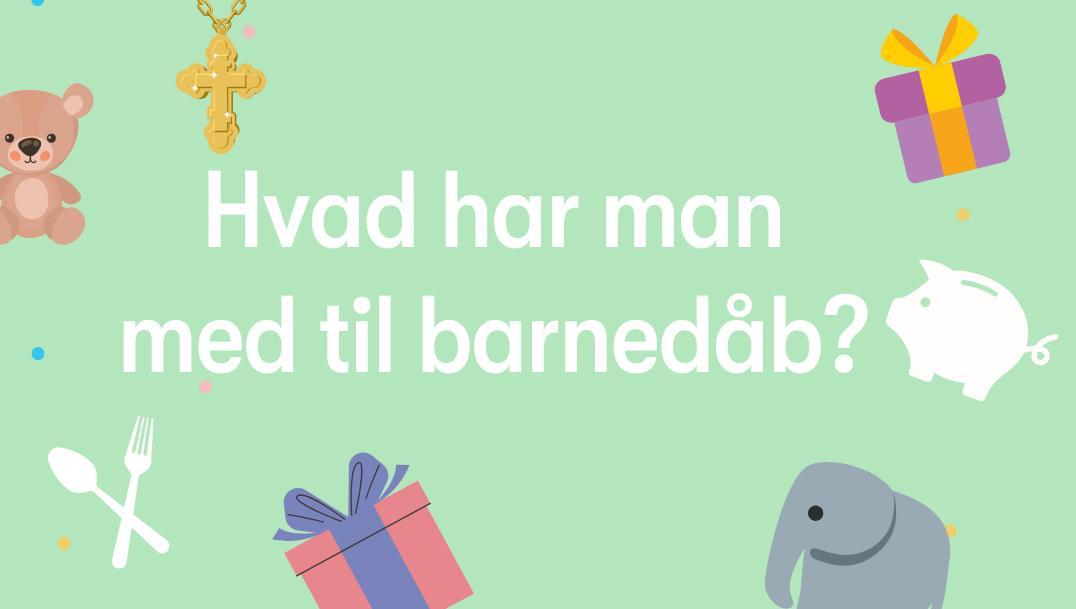 hvad-har-man-med-til-barnedaab