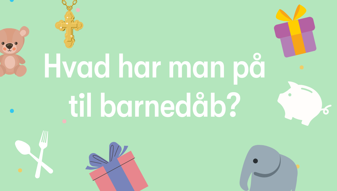hvad-har-man-paa-til-barnedaab